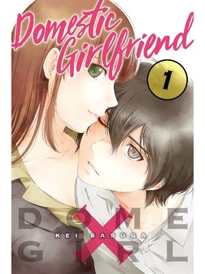 cover image of Domestic Girlfriend, Volume 1